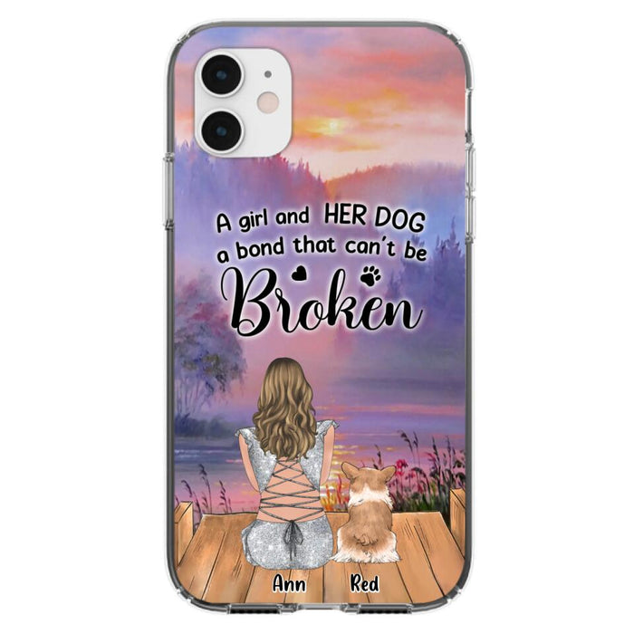 Custom Personalized Dog Mom Phone Case - Upto 4 Dogs - Mother's Day Gift Idea for Dog Lovers - A Girl And Her Dog A Bond That Can't Be Broken - Case for iPhone/Samsung