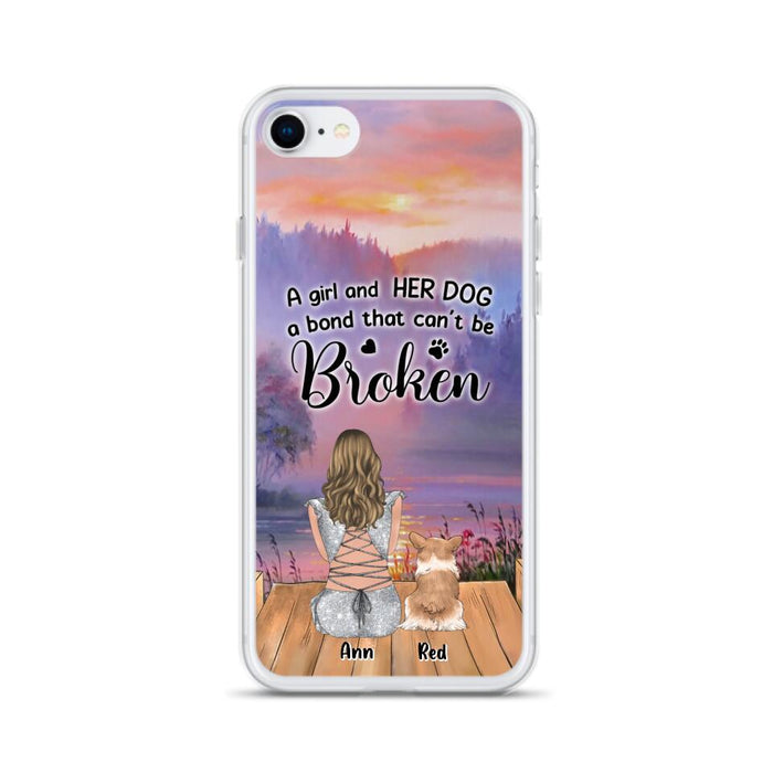 Custom Personalized Dog Mom Phone Case - Upto 4 Dogs - Mother's Day Gift Idea for Dog Lovers - A Girl And Her Dog A Bond That Can't Be Broken - Case for iPhone/Samsung