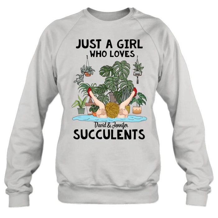 Custom Personalized Girl T-shirt/Long Sleeve/ Sweatshirt/Hoodie - Gift Idea For Plant Lovers - Just A Girl Who Loves Succulents