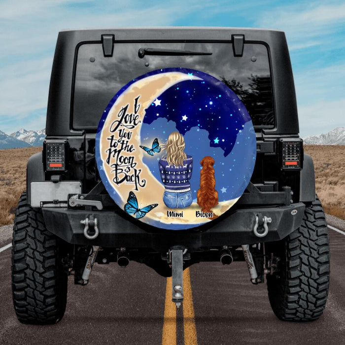 Custom Personalized Dogs/Cats Mom Spare Tire Cover - Up to 4 Pets - Best Gift For Dog/Cat Lovers - I Love You To The Moon And Back