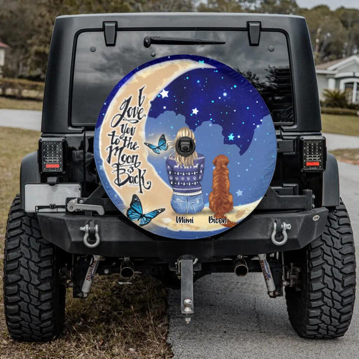 Custom Personalized Dogs/Cats Mom Spare Tire Cover - Up to 4 Pets - Best Gift For Dog/Cat Lovers - I Love You To The Moon And Back