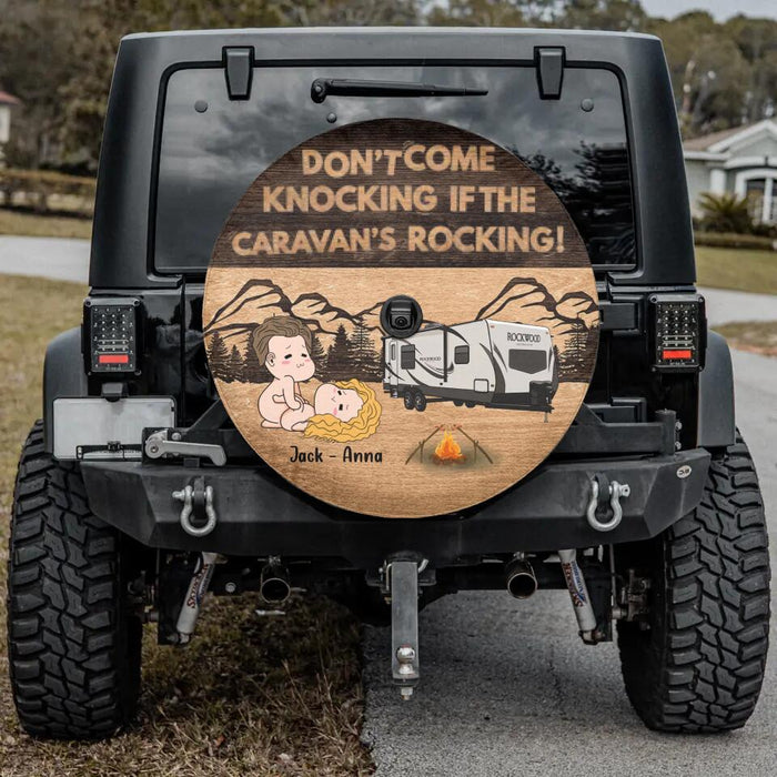 Custom Personalized Couple Spare Tire Covers - Gift Idea For Couple/Her/Him/Valentine's Day - Don't Come Knocking If The Caravan's Rocking