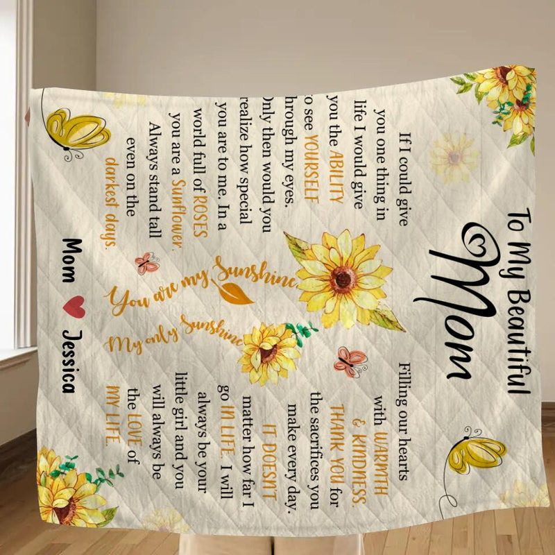 Personalized To My Mom Quilt/Fleece Throw Blanket - Gift Idea For Mother's Day - You Will Always Be The Love Of My Life