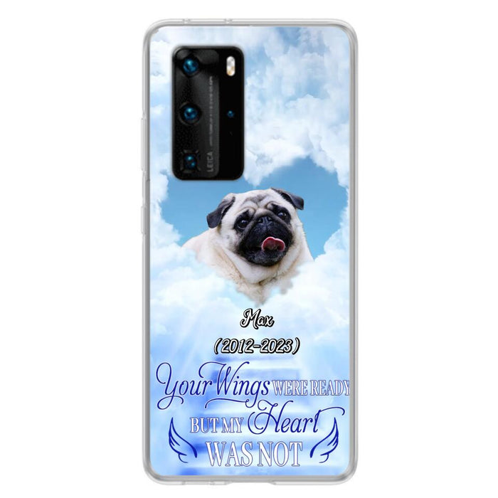 Custom Personalized Memorial Dog Phone Case - Upload Photo - Memorial Gift Idea For Dog Owners/ Dog Lovers - Your Wings Were Ready But My Heart Was Not - Case for Xiaomi/Huawei/Oppo