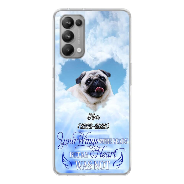 Custom Personalized Memorial Dog Phone Case - Upload Photo - Memorial Gift Idea For Dog Owners/ Dog Lovers - Your Wings Were Ready But My Heart Was Not - Case for Xiaomi/Huawei/Oppo