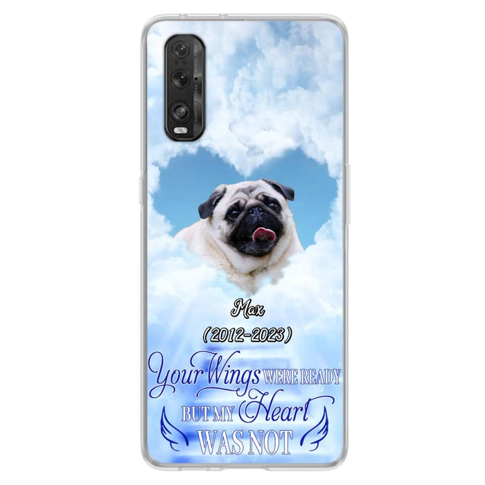 Custom Personalized Memorial Dog Phone Case - Upload Photo - Memorial Gift Idea For Dog Owners/ Dog Lovers - Your Wings Were Ready But My Heart Was Not - Case for Xiaomi/Huawei/Oppo