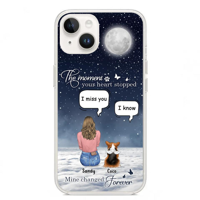 Custom Personalized Memorial Pet Phone Case -  Memorial Gift Idea For Dog Owners/Mother's Day - The Moment Your Heart Stopped Mine Changed Forever  - Case for iPhone/Samsung