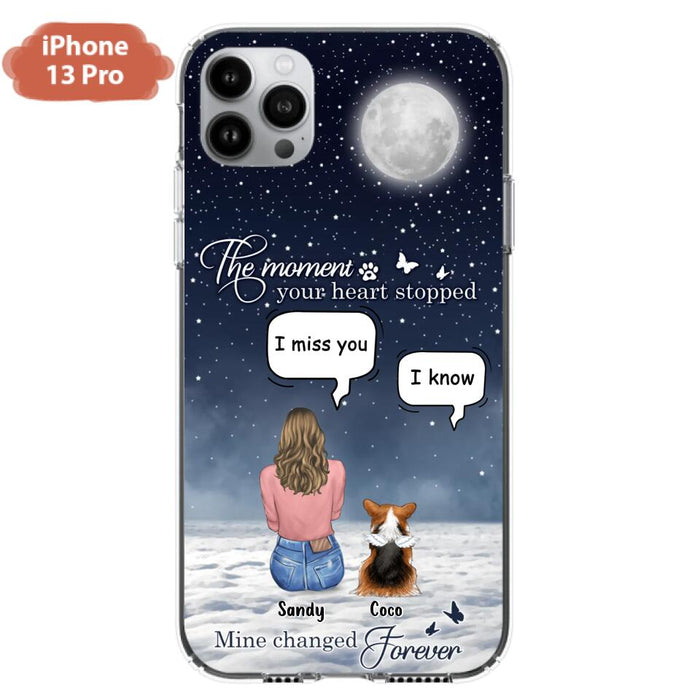 Custom Personalized Memorial Pet Phone Case -  Memorial Gift Idea For Dog Owners/Mother's Day - The Moment Your Heart Stopped Mine Changed Forever  - Case for iPhone/Samsung