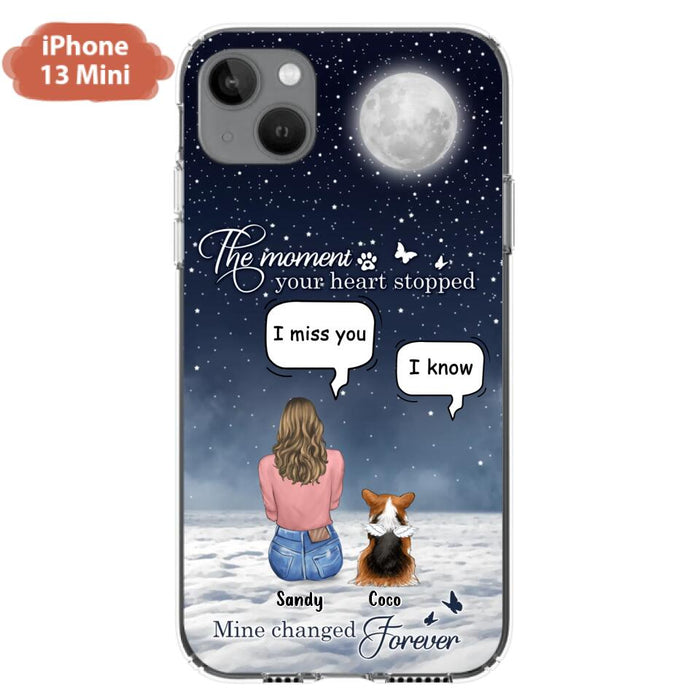 Custom Personalized Memorial Pet Phone Case -  Memorial Gift Idea For Dog Owners/Mother's Day - The Moment Your Heart Stopped Mine Changed Forever  - Case for iPhone/Samsung