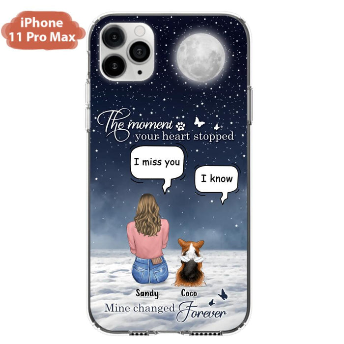 Custom Personalized Memorial Pet Phone Case -  Memorial Gift Idea For Dog Owners/Mother's Day - The Moment Your Heart Stopped Mine Changed Forever  - Case for iPhone/Samsung