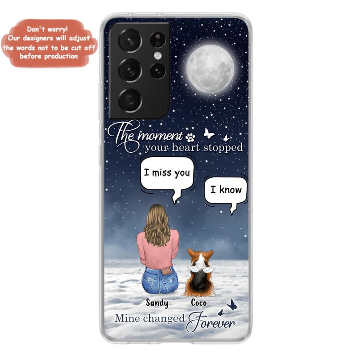 Custom Personalized Memorial Pet Phone Case -  Memorial Gift Idea For Dog Owners/Mother's Day - The Moment Your Heart Stopped Mine Changed Forever  - Case for iPhone/Samsung