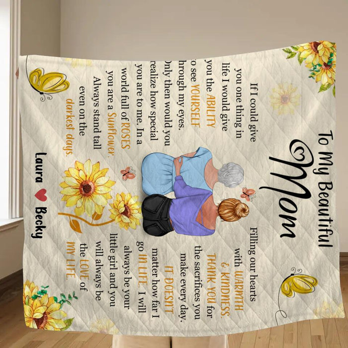 Custom Personalized To My Beautiful Mom Quilt/Single Layer Fleece Blanket - Gift Idea For Mother's Day - You Will Always Be The Love Of My Life