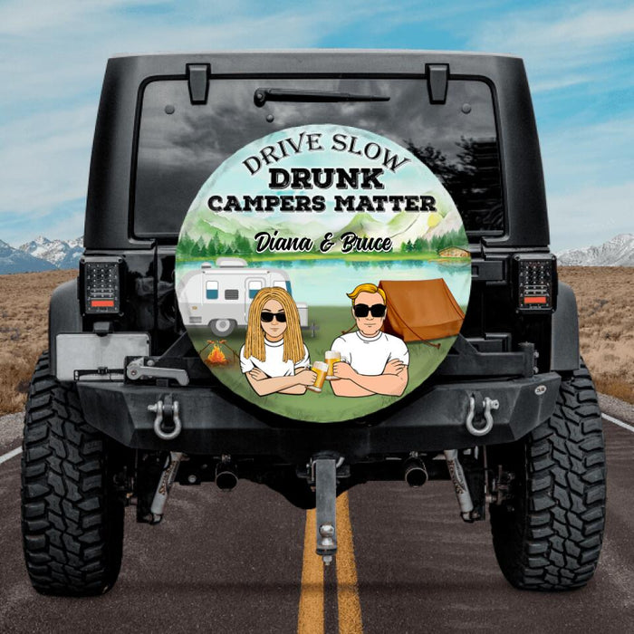 Custom Personalized Couple Camping Spare Tire Cover - Best Gift For Couple - Drive Slow Drunk Campers Matter