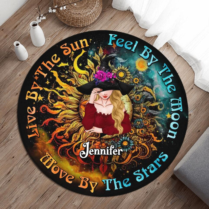 Custom Personalized Witch Round Rug - Gift Idea For Halloween/Witch Lovers - Live By The Sun Feel By The Moon Move By The Stars