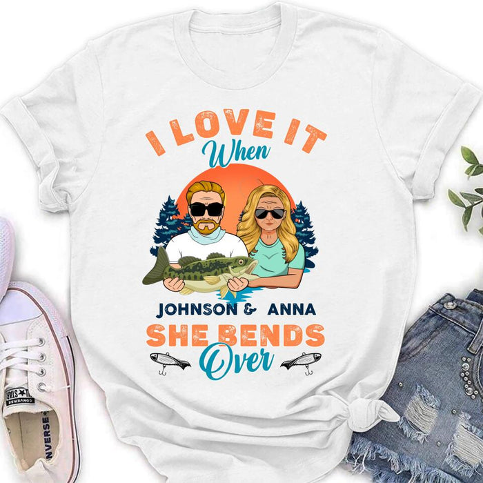 Custom Personalized Fishing Couple T-Shirt/ Long Sleeve/ Sweatshirt/ Hoodie - Gift Idea For Couple/ Gift To Him/ Her/ Fishing Lover - I Love It When She Bends Over