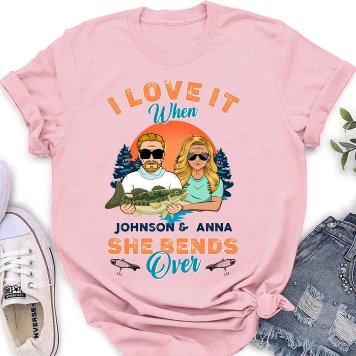 Custom Personalized Fishing Couple T-Shirt/ Long Sleeve/ Sweatshirt/ Hoodie - Gift Idea For Couple/ Gift To Him/ Her/ Fishing Lover - I Love It When She Bends Over