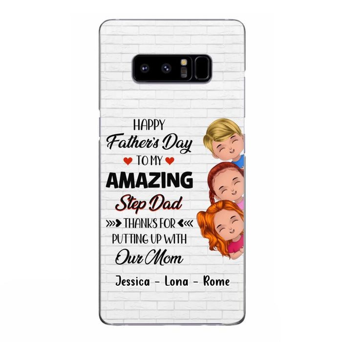 Custom Personalized Dad Phone Case - Gift Idea For Father's Day - Upto 3 Kids - To My Amazing Step Dad Thanks For Putting Up With Our Mom - Case For iPhone & Samsung