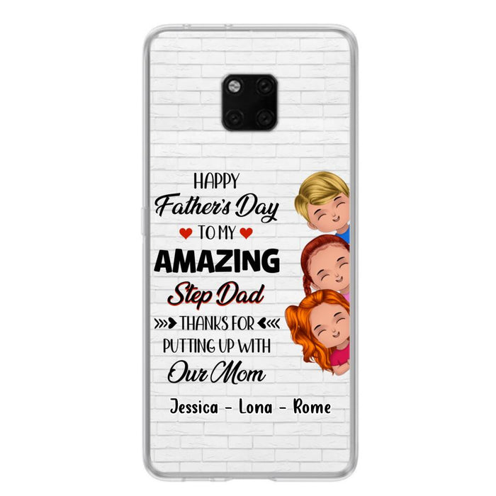 Custom Personalized Dad Phone Case - Gift Idea For Father's Day - Upto 3 Kids - To My Amazing Step Dad Thanks For Putting Up With Our Mom - Case For Oppo, Xiaomi & Huawei