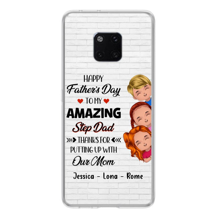 Custom Personalized Dad Phone Case - Gift Idea For Father's Day - Upto 3 Kids - To My Amazing Step Dad Thanks For Putting Up With Our Mom - Case For Oppo, Xiaomi & Huawei