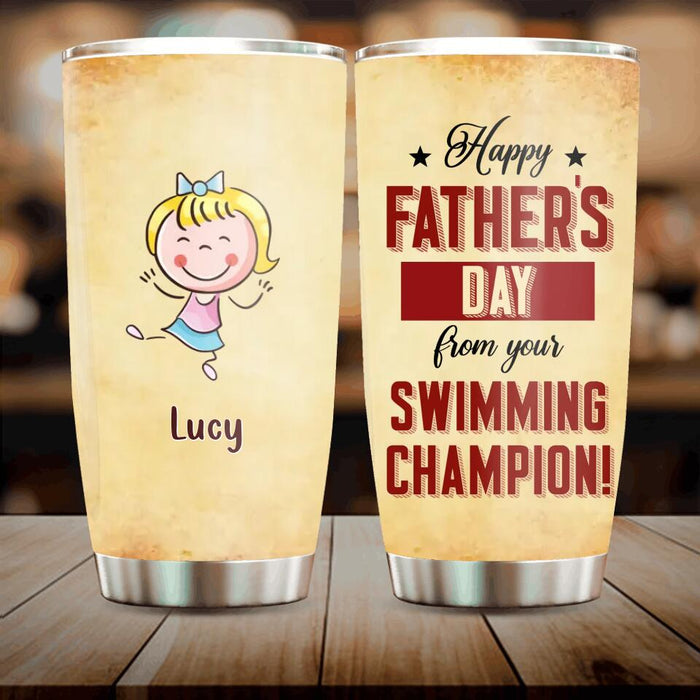 Custom Personalized Funny Tumbler - Upto 7 Kids - Funny Gift Idea For Father's Day - Happy Father's Day From Your Swimming Champion