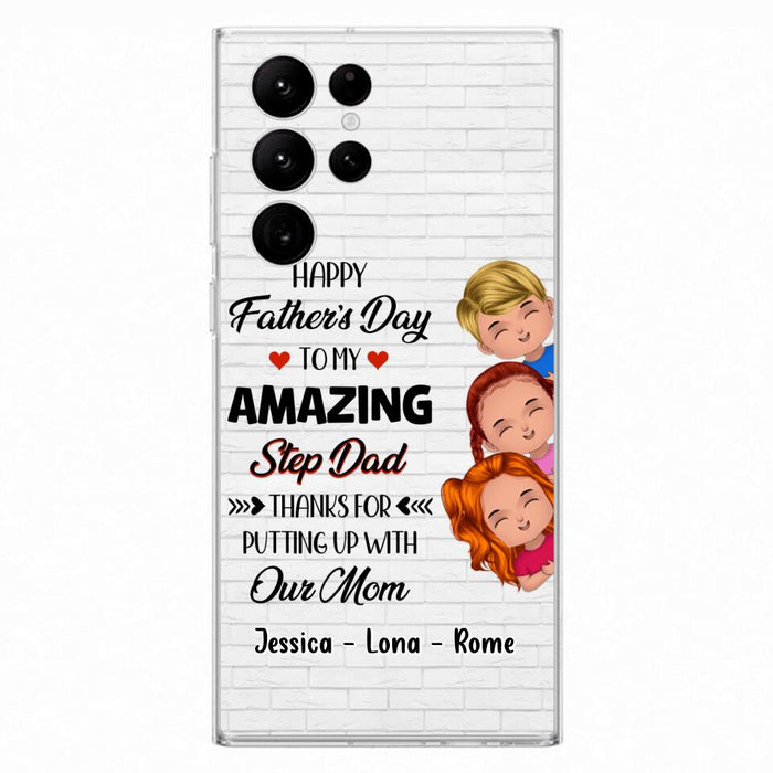 Custom Personalized Dad Phone Case - Gift Idea For Father's Day - Upto 3 Kids - To My Amazing Step Dad Thanks For Putting Up With Our Mom - Case For iPhone & Samsung