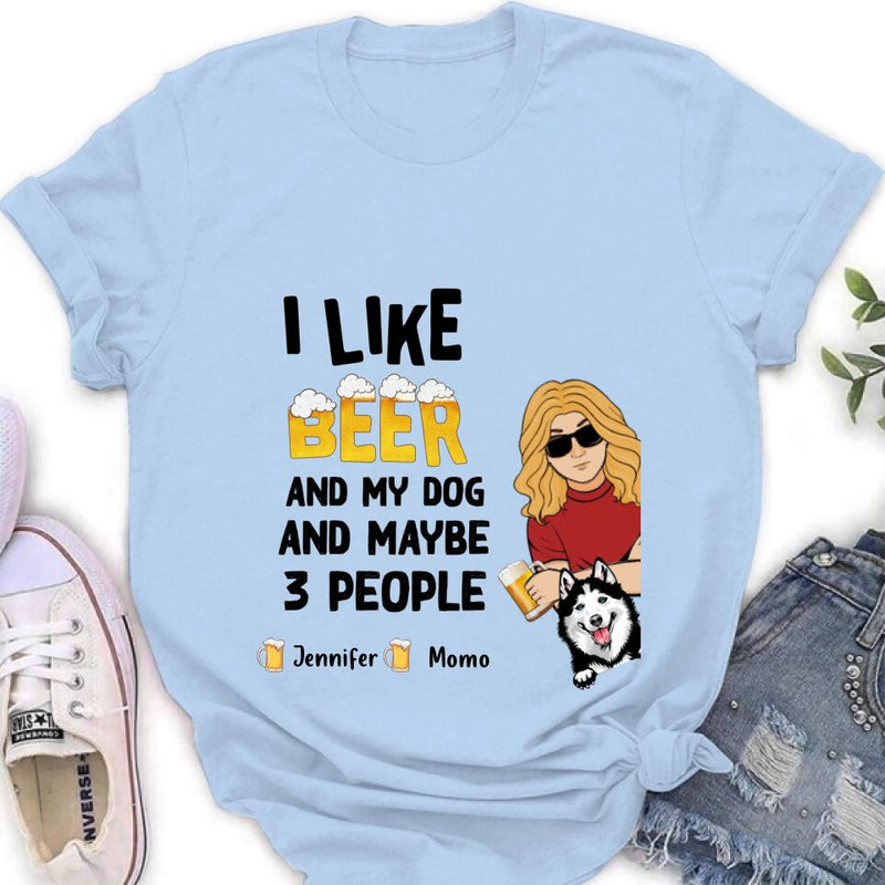 Personalized Dog T-shirt/Long Sleeve/Sweatshirt/Hoodie - Up to 4 Dogs - Mother's Day/Father's Day Gift Idea For Dog Lovers  - I Like Beer And My Dog And Maybe 3 People