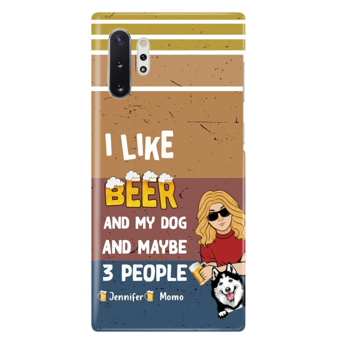 Custom Personalized Dog Phone Case - Upto 4 Dogs - Mother's Day/Father's Day Gift Idea For Dog Lovers - I Like Beer And My Dog And Maybe 3 People - Case for iPhone/Samsung