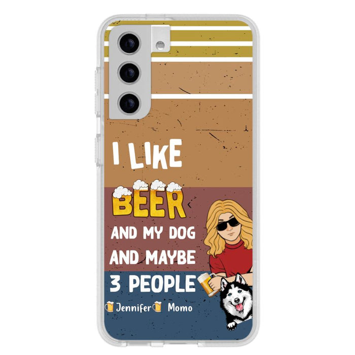 Custom Personalized Dog Phone Case - Upto 4 Dogs - Mother's Day/Father's Day Gift Idea For Dog Lovers - I Like Beer And My Dog And Maybe 3 People - Case for iPhone/Samsung