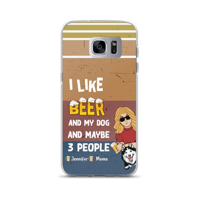 Custom Personalized Dog Phone Case - Upto 4 Dogs - Mother's Day/Father's Day Gift Idea For Dog Lovers - I Like Beer And My Dog And Maybe 3 People - Case for iPhone/Samsung