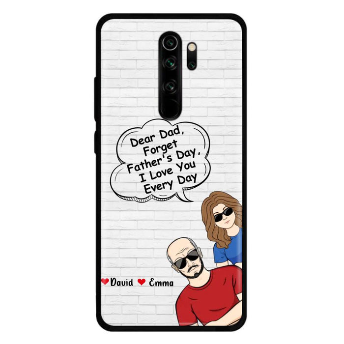 Custom Personalized Dear Mom/Dad Phone Case For Xiaomi/ Oppo/ Huawei - Gift Idea For Father's Day/Mother's Day/Dad/ Mom - Dear Dad, Forget Father's Day We Love You Every Day