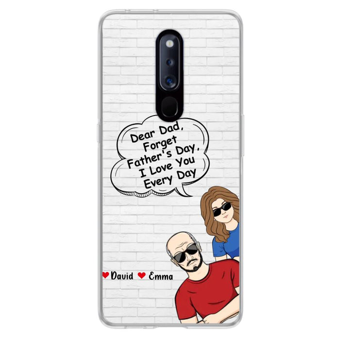 Custom Personalized Dear Mom/Dad Phone Case For Xiaomi/ Oppo/ Huawei - Gift Idea For Father's Day/Mother's Day/Dad/ Mom - Dear Dad, Forget Father's Day We Love You Every Day