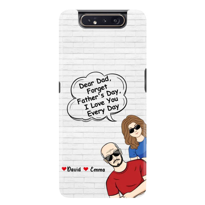 Custom Personalized Dear Mom/Dad Phone Case For iPhone/ Samsung - Gift Idea For Father's Day/Mother's Day/Dad/ Mom - Dear Dad, Forget Father's Day We Love You Every Day