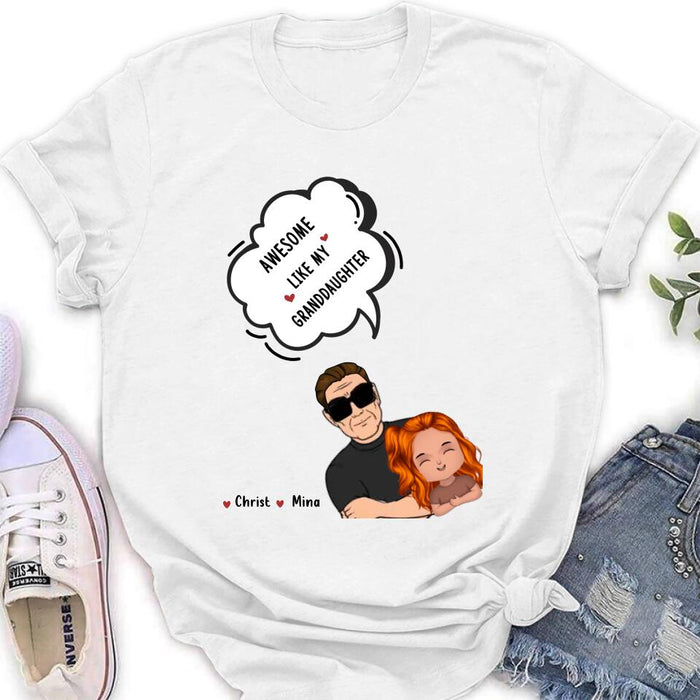 Custom Personalized Grandpa Shirt - Up to 3 Granddaughters - Father's Day Gift for Grandpa - Awesome Like My Granddaughter