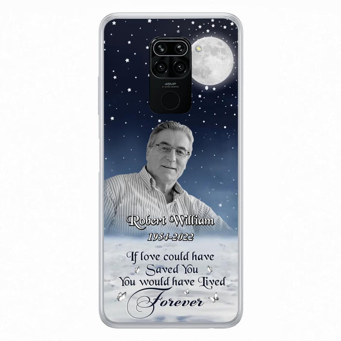 Custom Personalized Memorial Photo Phone Case - Memorial Gift Idea For Father's Day/Mother's Day - If Love Could Have Saved You - Case for Xiaomi/Huawei/Oppo