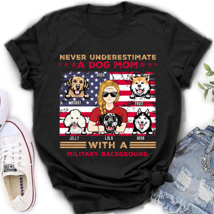 Custom Personalized Dog Mom T-Shirt/Long Sleeve/Sweatshirt/Hoodie - Gift Idea For Mother's Day/ Dog Lover - Never Underestimate A Dog Mom With A Military Background