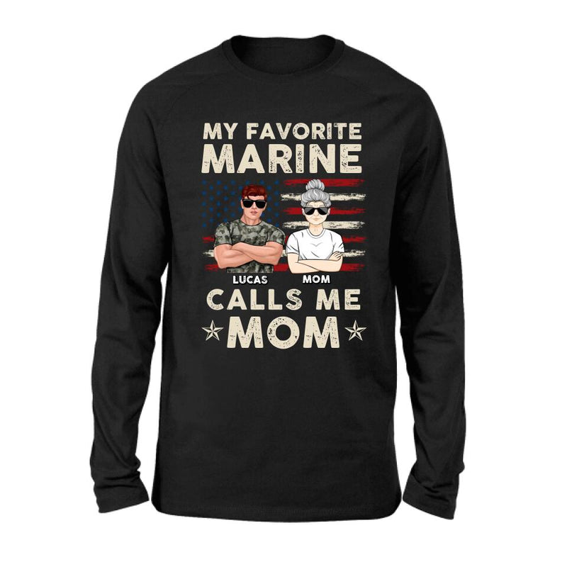 Personalized Veteran Mom T-Shirt/Long Sleeve/Sweatshirt/Hoodie - Mother's Day Gift Idea For Veteran's Mom - My Favorite Marine Calls Me Mom