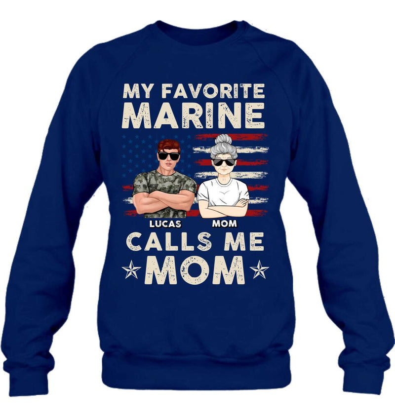 Personalized Veteran Mom T-Shirt/Long Sleeve/Sweatshirt/Hoodie - Mother's Day Gift Idea For Veteran's Mom - My Favorite Marine Calls Me Mom