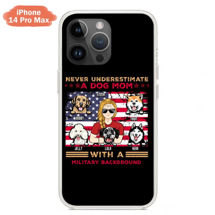 Custom Personalized Dog Mom Phone Case - Upto 5 Dogs - Gift Idea For Mother's Day/ Dog Lover - Never Underestimate A Dog Mom With A Military Background - Case For iPhone And Samsung