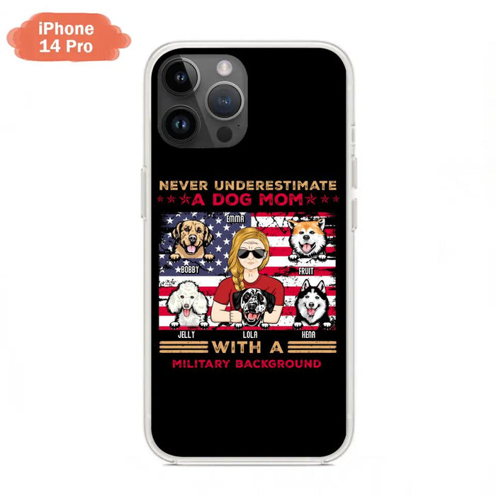 Custom Personalized Dog Mom Phone Case - Upto 5 Dogs - Gift Idea For Mother's Day/ Dog Lover - Never Underestimate A Dog Mom With A Military Background - Case For iPhone And Samsung