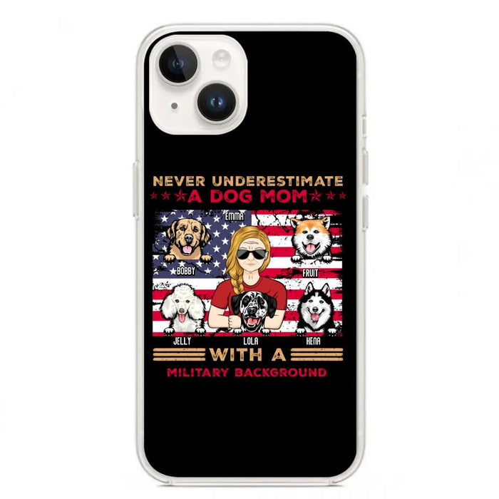 Custom Personalized Dog Mom Phone Case - Upto 5 Dogs - Gift Idea For Mother's Day/ Dog Lover - Never Underestimate A Dog Mom With A Military Background - Case For iPhone And Samsung