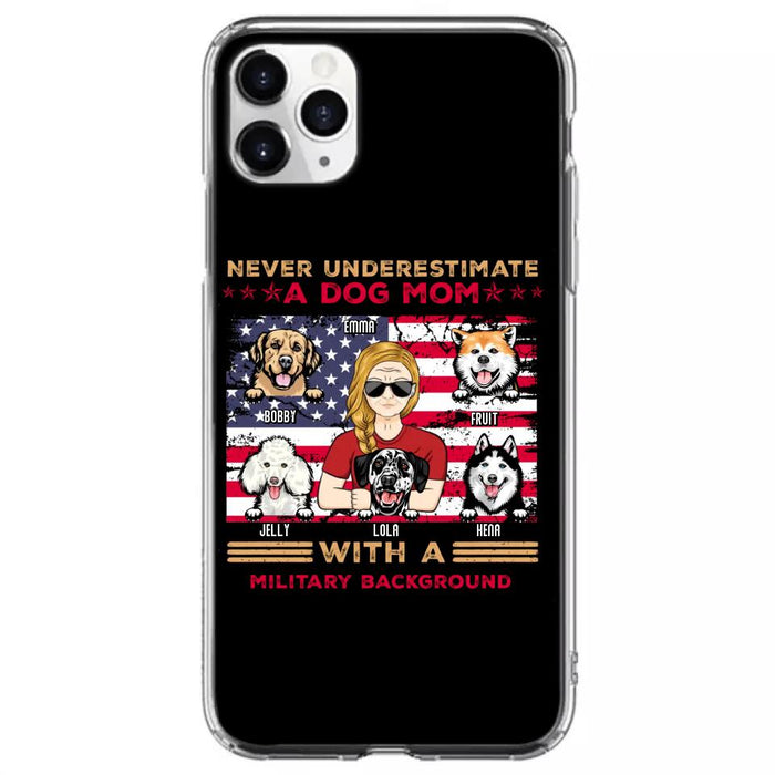 Custom Personalized Dog Mom Phone Case - Upto 5 Dogs - Gift Idea For Mother's Day/ Dog Lover - Never Underestimate A Dog Mom With A Military Background - Case For iPhone And Samsung