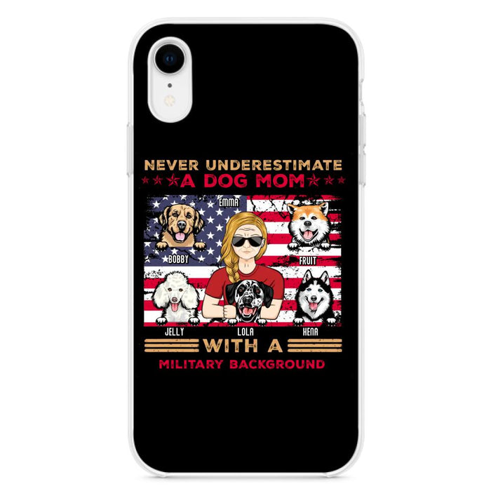 Custom Personalized Dog Mom Phone Case - Upto 5 Dogs - Gift Idea For Mother's Day/ Dog Lover - Never Underestimate A Dog Mom With A Military Background - Case For iPhone And Samsung