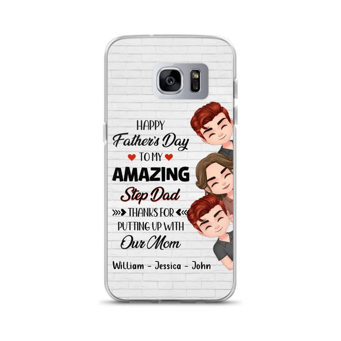 Custom Personalized Thanks Dad Phone Case - Gift Idea For Father's Day - Upto 3 Children - To My Amazing Step Dad Thanks For Putting Up With Our Mom - Case For iPhone/Samsung