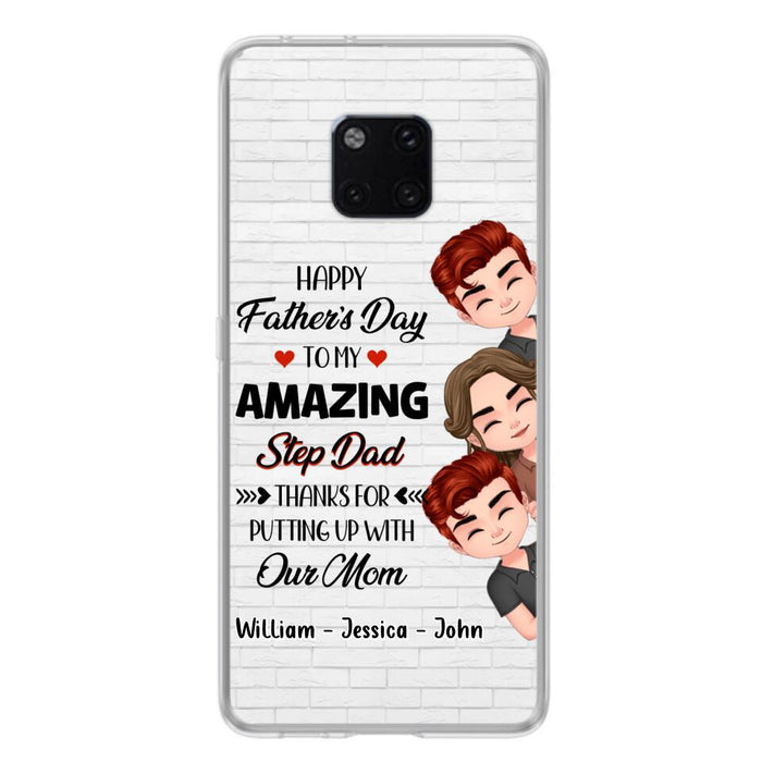 Custom Personalized Thanks Dad Phone Case - Gift Idea For Father's Day - Upto 3 Children - To My Amazing Step Dad Thanks For Putting Up With Our Mom - Case For Oppo, Xiaomi & Huawei