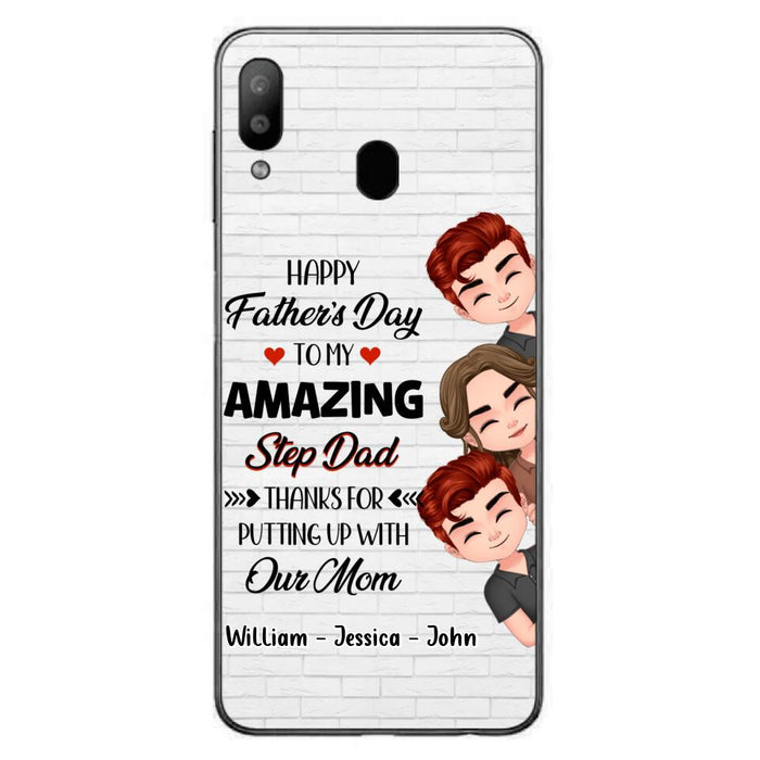 Custom Personalized Thanks Dad Phone Case - Gift Idea For Father's Day - Upto 3 Children - To My Amazing Step Dad Thanks For Putting Up With Our Mom - Case For iPhone/Samsung