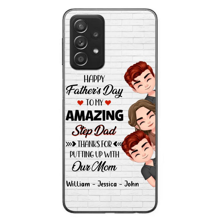 Custom Personalized Thanks Dad Phone Case - Gift Idea For Father's Day - Upto 3 Children - To My Amazing Step Dad Thanks For Putting Up With Our Mom - Case For iPhone/Samsung