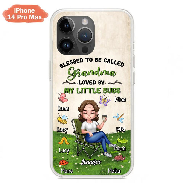 Custom Personalized Grandma Phone Case - Upto 8 Bugs - Gift Idea For Mother's Day/Garden Lovers - Blessed To Be Called Grandma Loved By My Little Bugs - Case For iPhone & Samsung