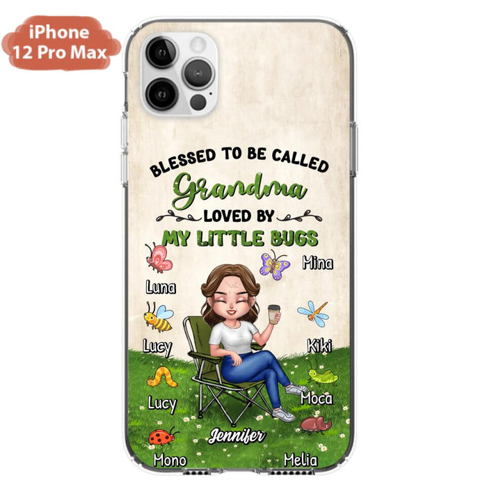 Custom Personalized Grandma Phone Case - Upto 8 Bugs - Gift Idea For Mother's Day/Garden Lovers - Blessed To Be Called Grandma Loved By My Little Bugs - Case For iPhone & Samsung