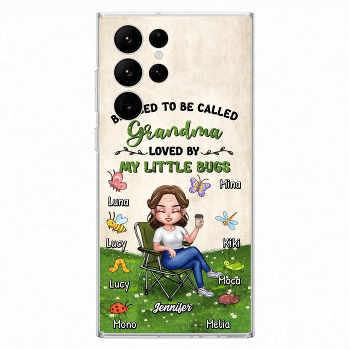 Custom Personalized Grandma Phone Case - Upto 8 Bugs - Gift Idea For Mother's Day/Garden Lovers - Blessed To Be Called Grandma Loved By My Little Bugs - Case For iPhone & Samsung