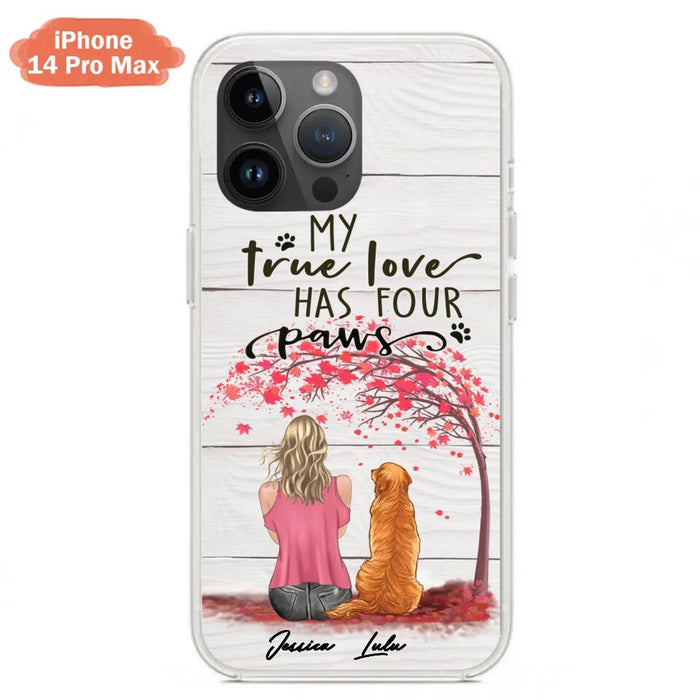 Custom Personalized Dog Mom Phone Case - Upto 5 Dogs - Gift Idea For Mother's Day/Dog Lovers - My True Love Has Four Paws - Case For iPhone And Samsung